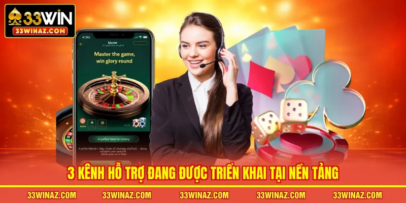 3 kênh hỗ trợ đang được triển khai tại nền tảng