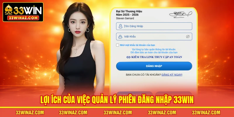 Lợi ích của việc quản lý phiên đăng nhập 33WIN